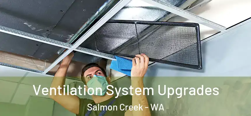  Ventilation System Upgrades Salmon Creek - WA